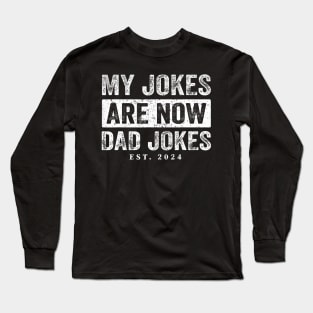 First Time Dad For Men New Father Dad Jokes 2024 Long Sleeve T-Shirt